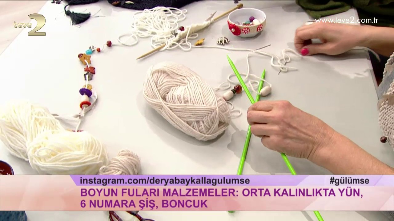 Derya Baykal'la Gülümse: Boyun Fuları Yapımı