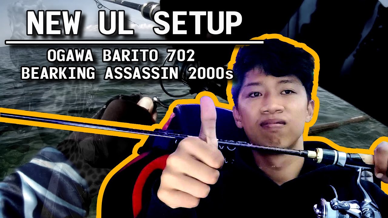 NEW UL SET UP/ OGAWA BARITO 702  X  BEARKING ASSASSIN 2000s (Field Test)