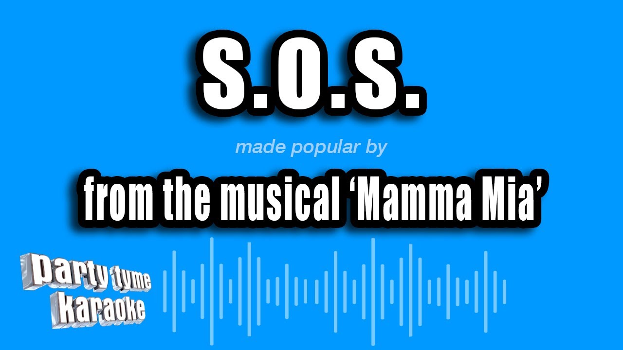 'Mamma Mia' - S.O.S. (Karaoke Version)
