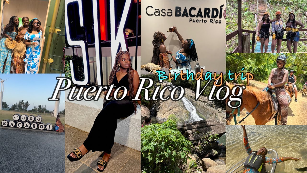 PUERTO RICO TRIP | Birthday celebration | Fun Excursions | travel Vlog | & more