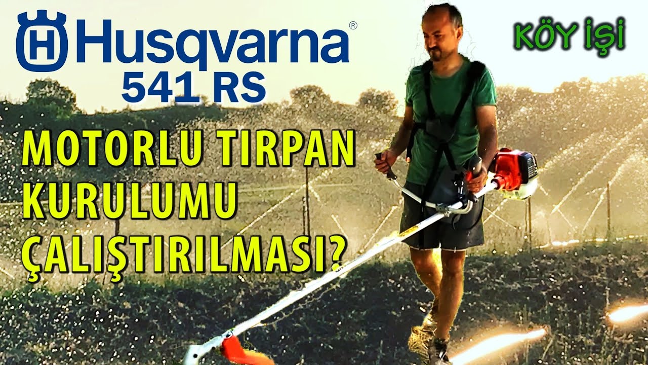 Husqvarna 541RS Motorlu Tırpan Kurulumu ve Çalıştırılması