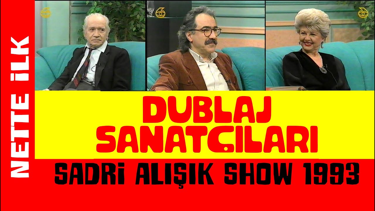 DUBLAJ SANATÇILARI - SADRİ ALIŞIK SHOW 1993