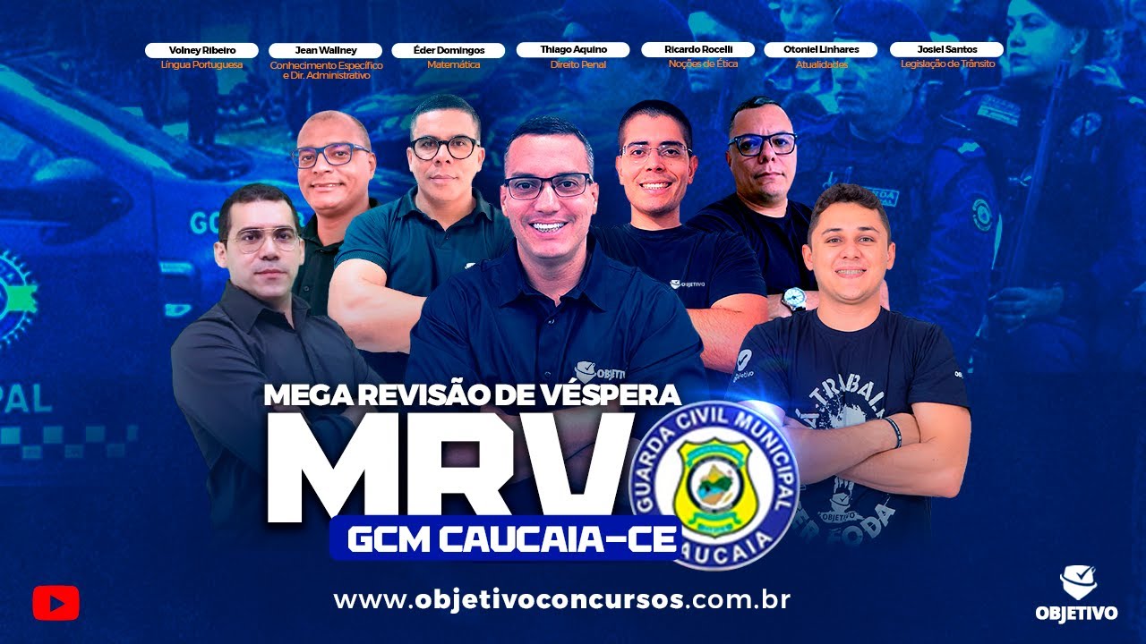 MEGA REVISÃO DE VÉSPERA GCM CAUCAIA-CE. Vários Profs. Objetivo Concursos.