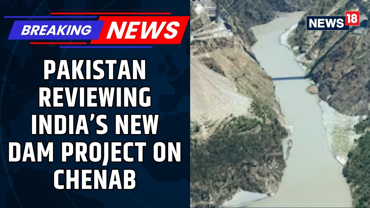 Pakistan Begins Review Of India’s New Dam On Chenab River Amid Stalled IWT: Exclusive From Sources