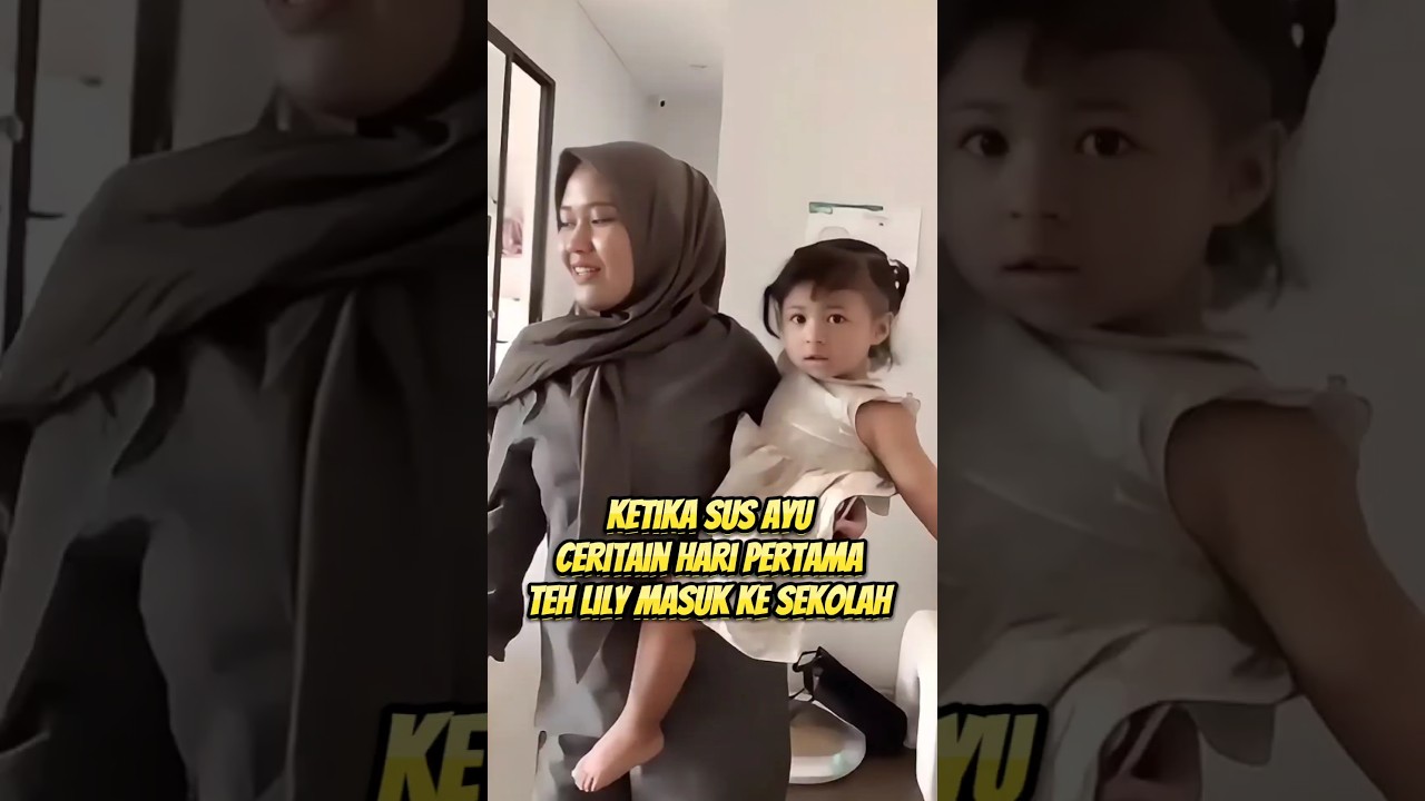 sus ayu ceritain tingkah teh lily pas di sekolah 😍 #rayyanza #raffiahmad #rafathar #babylily #shorts