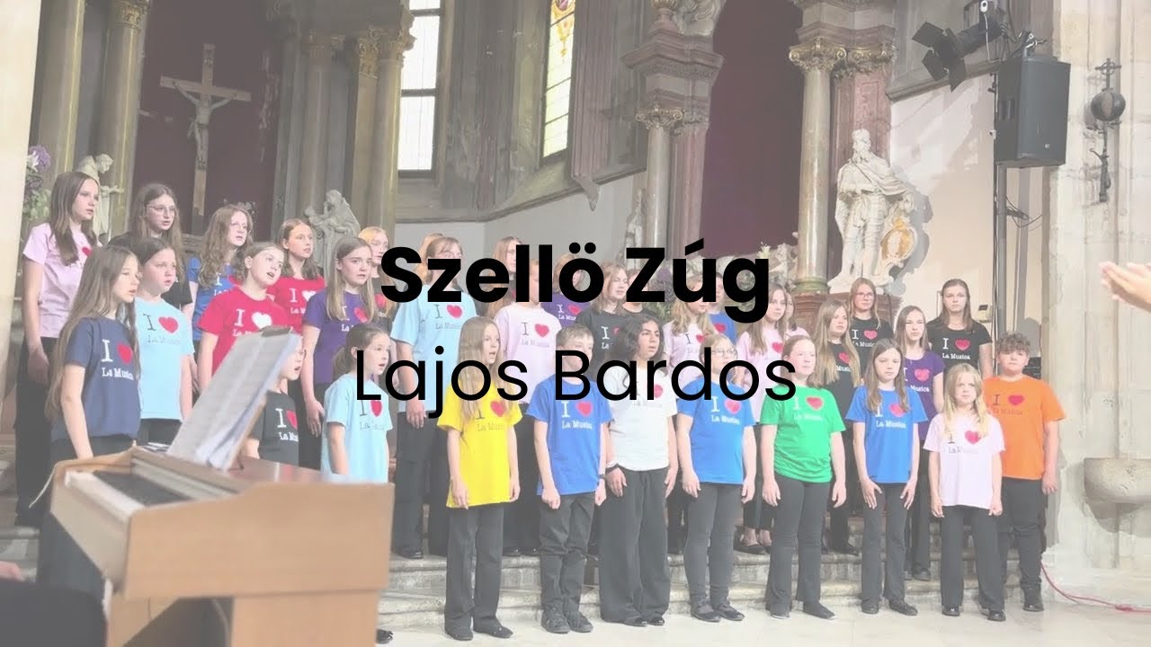 Szellö Zúg - Lajos Bardos (Chór La Musica - grupa młodsza)