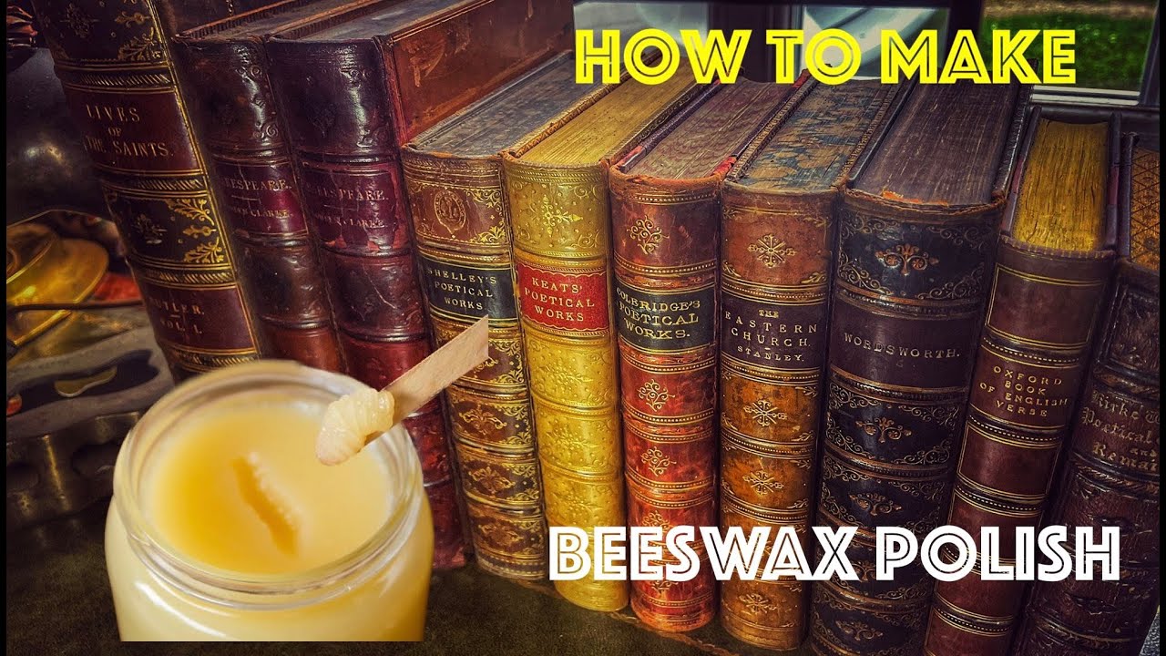 How To Make Homemade Beeswax Polish.