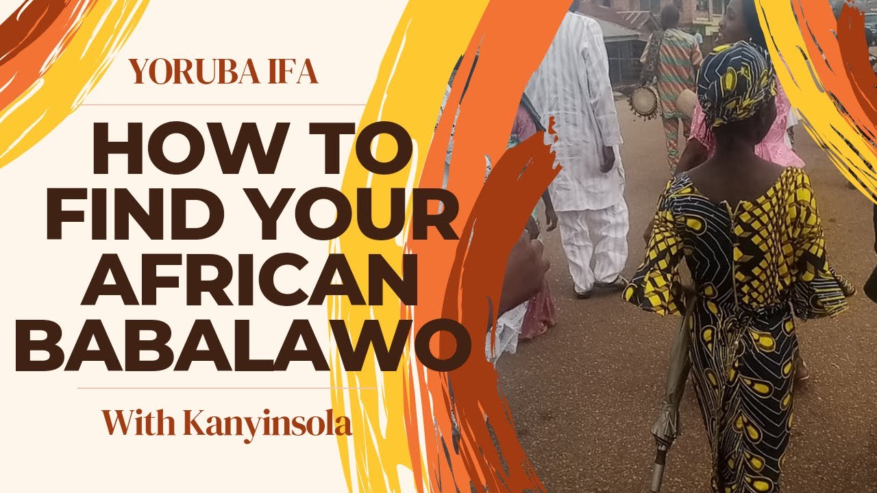 Yoruba Ifa | African Babalawo | 6 Tips to Find Your Yoruban Babalawo
