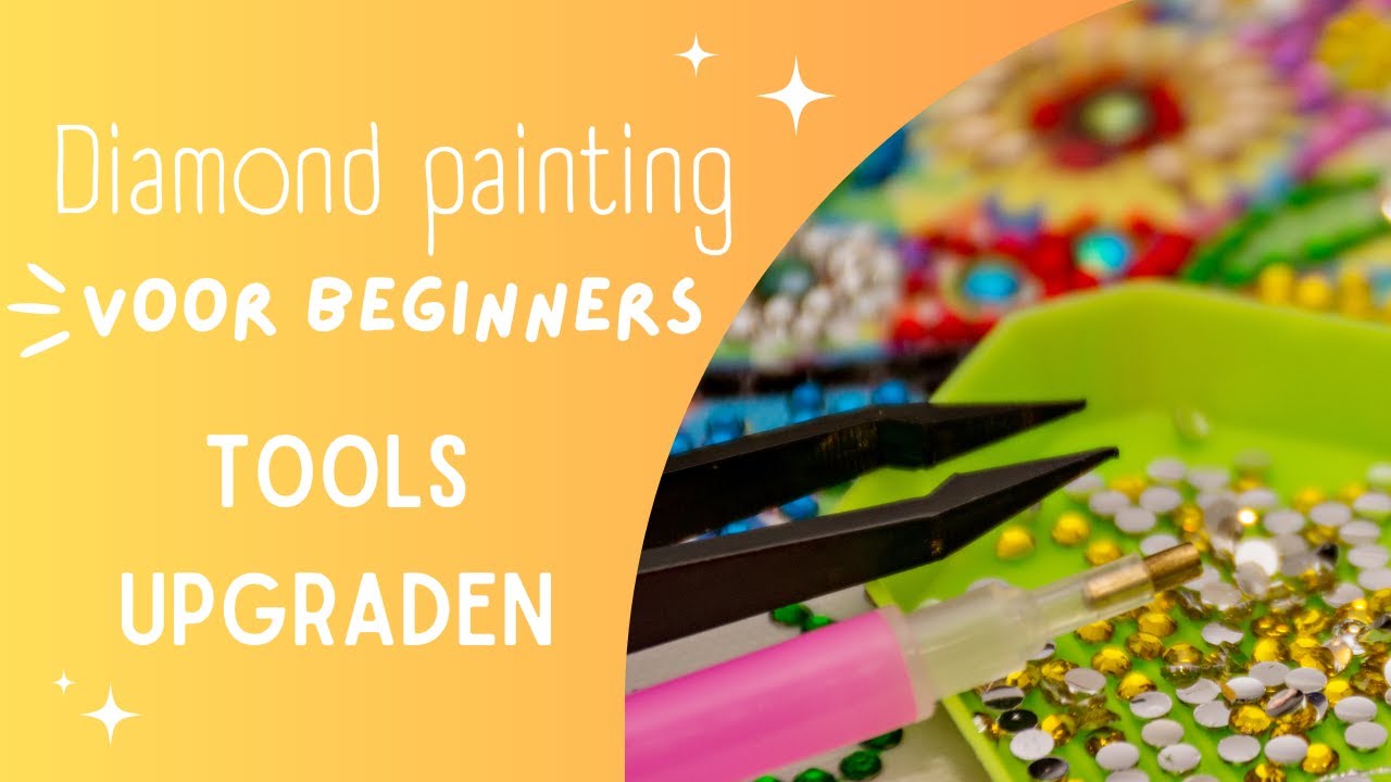 Tips om Diamond Painten zo aangenaam mogelijk te maken. II Diamond painting voor beginners