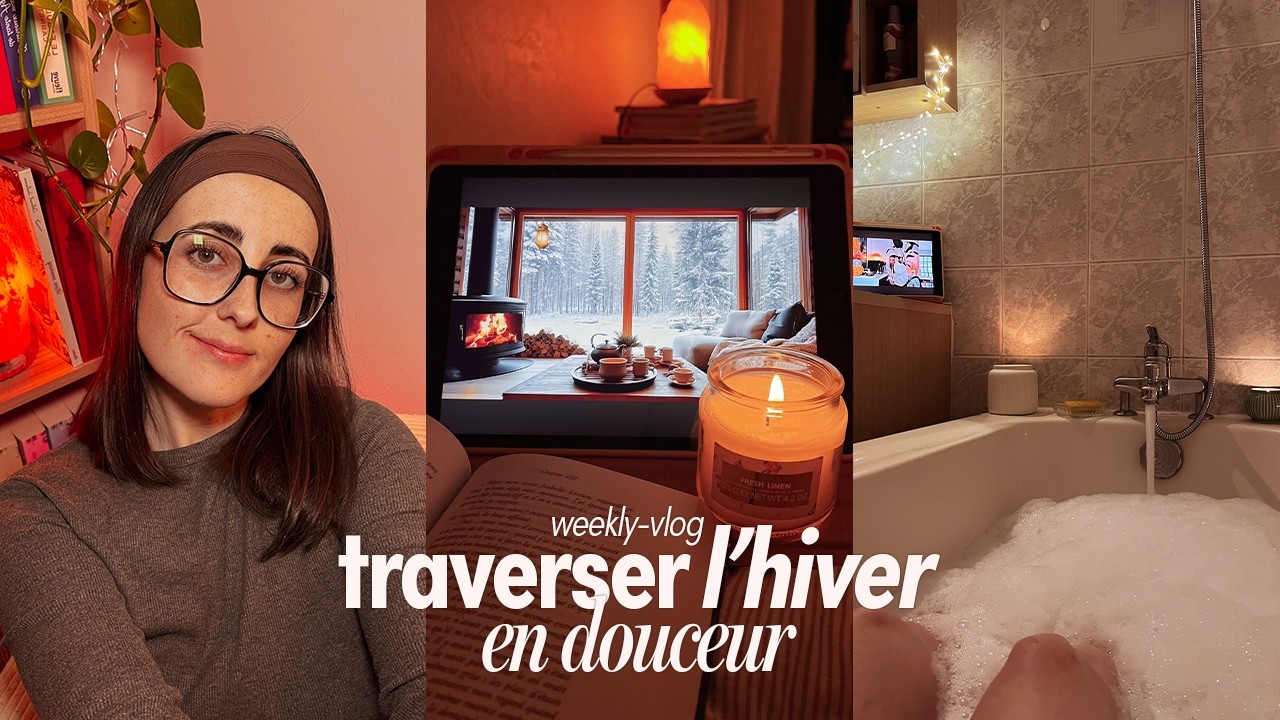 mes rituels d’hiver & comment éviter le blues hivernal (weekly-vlog) ❄️