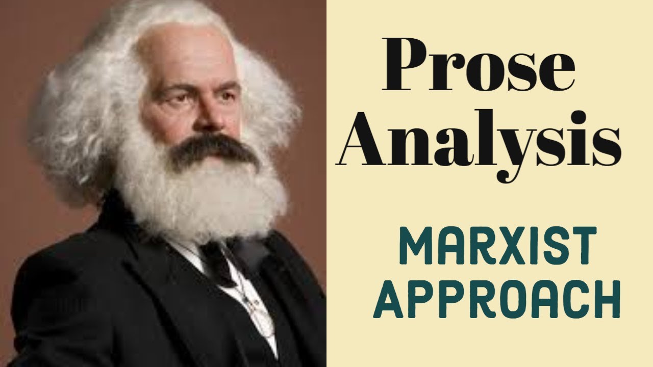 Prose Analysis - Marxist Approach