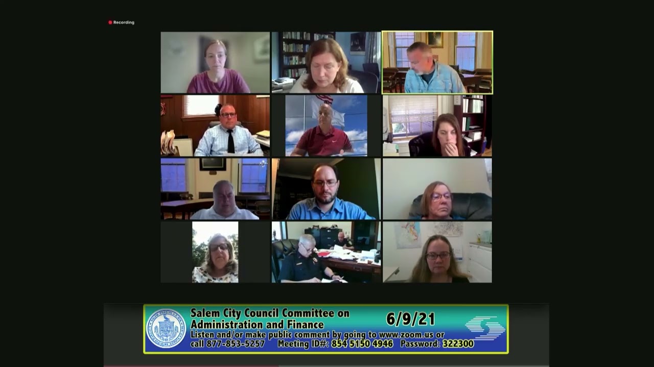 Salem, Massachusetts City Council Committee on Administration and Finance Meeting 6/9/2021