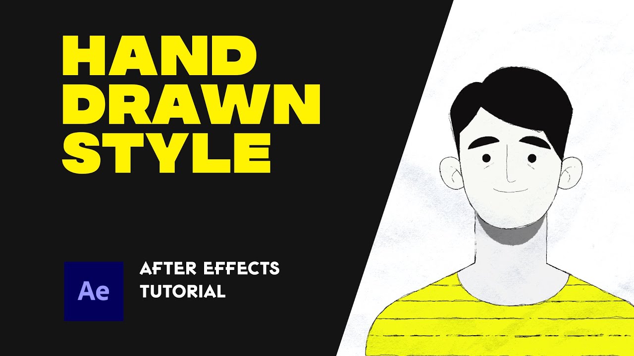Hand Drawn Style Look. After Effects Tutorial