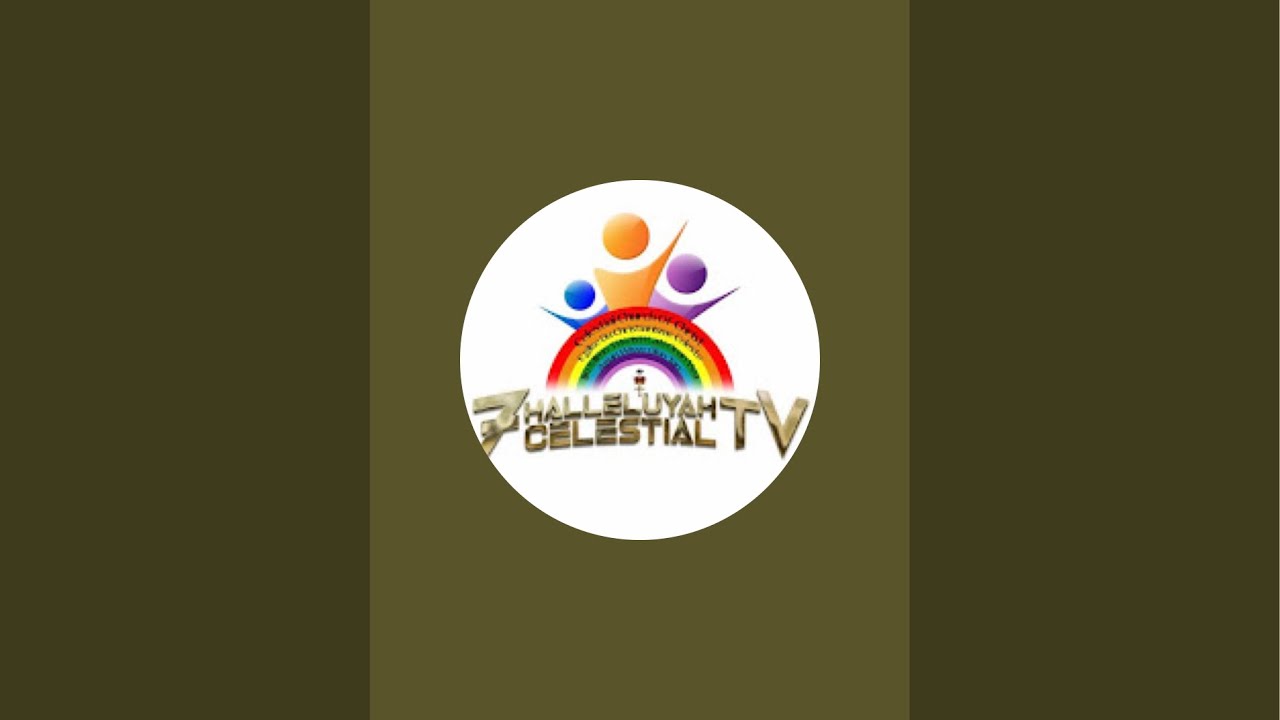 7 Halleluyah Celestial TV is live!