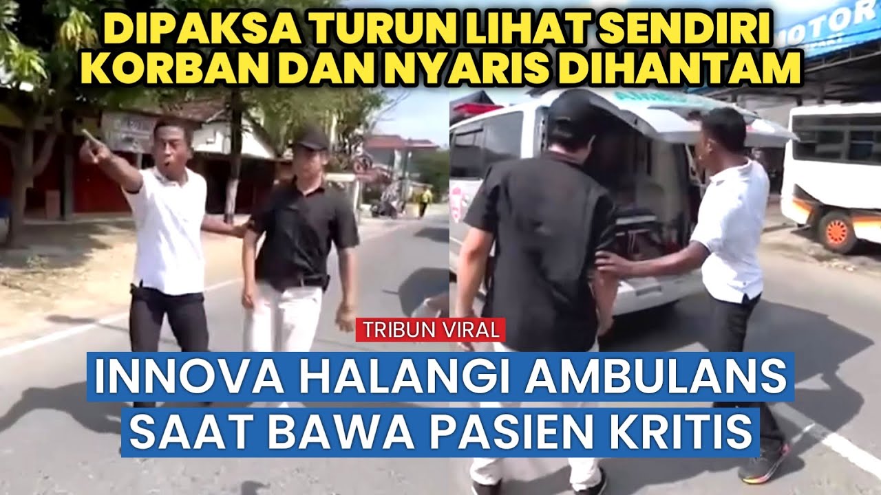 Nyawa Pasien Taruhannya! Mobil Innova Nekat Halangi Laju Ambulans di Tuban