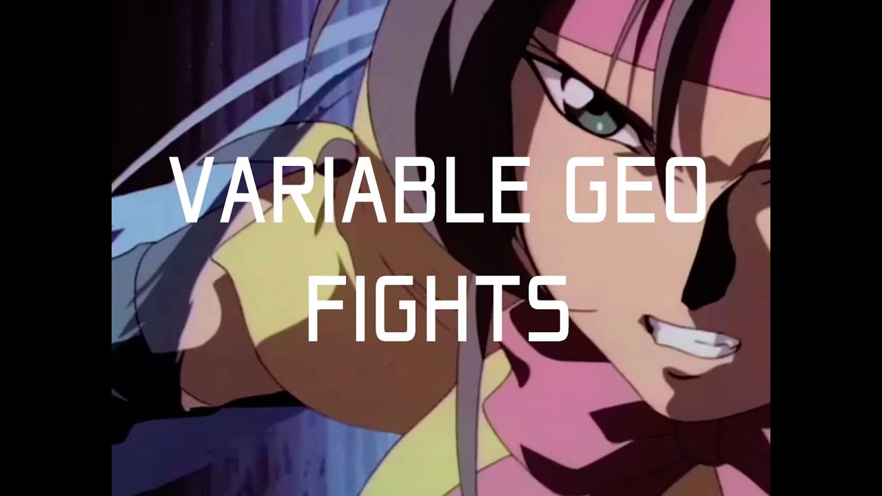 Variable Geo fights