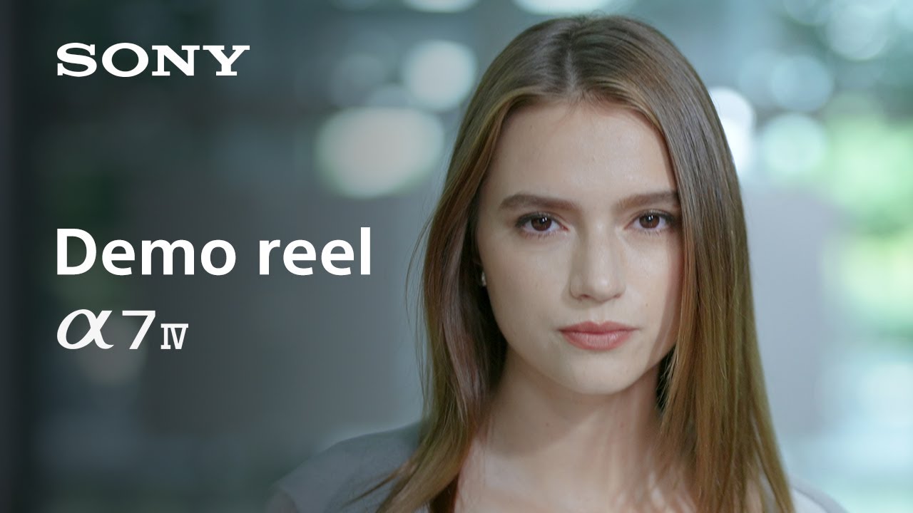 Demo reel | Alpha 7 IV | Sony | α