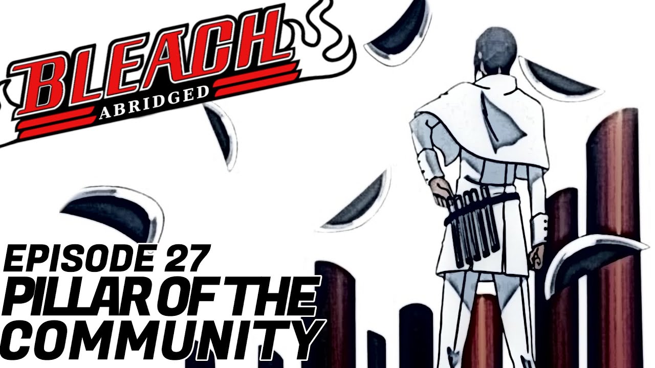 Bleach (S) Abridged Ep27 - 