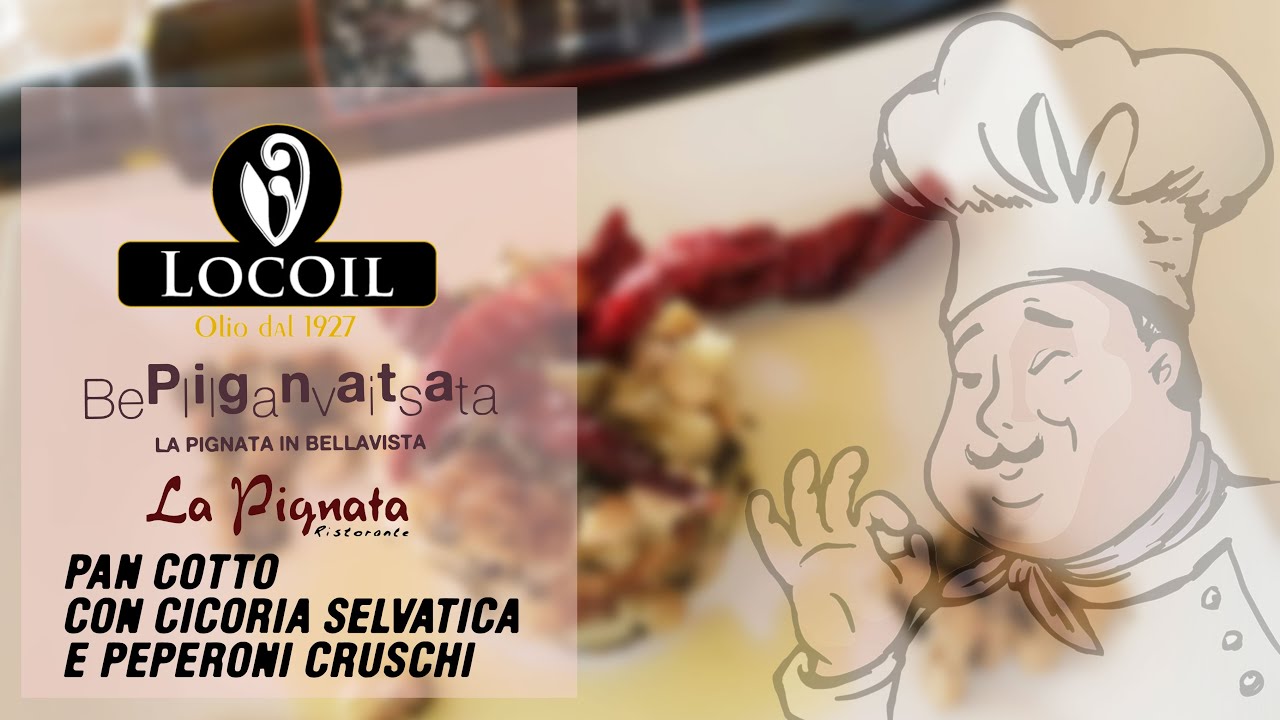 Pan cotto con cicoria selvatica - Olio Extravergine - Locoil
