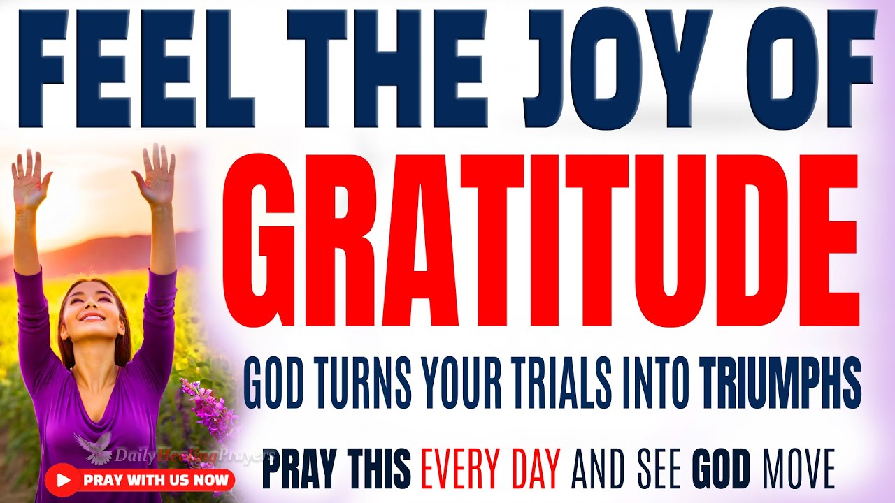 THANK GOD WITH ALL YOUR HEART OF GRATITUDE - Morning Devotional Prayer