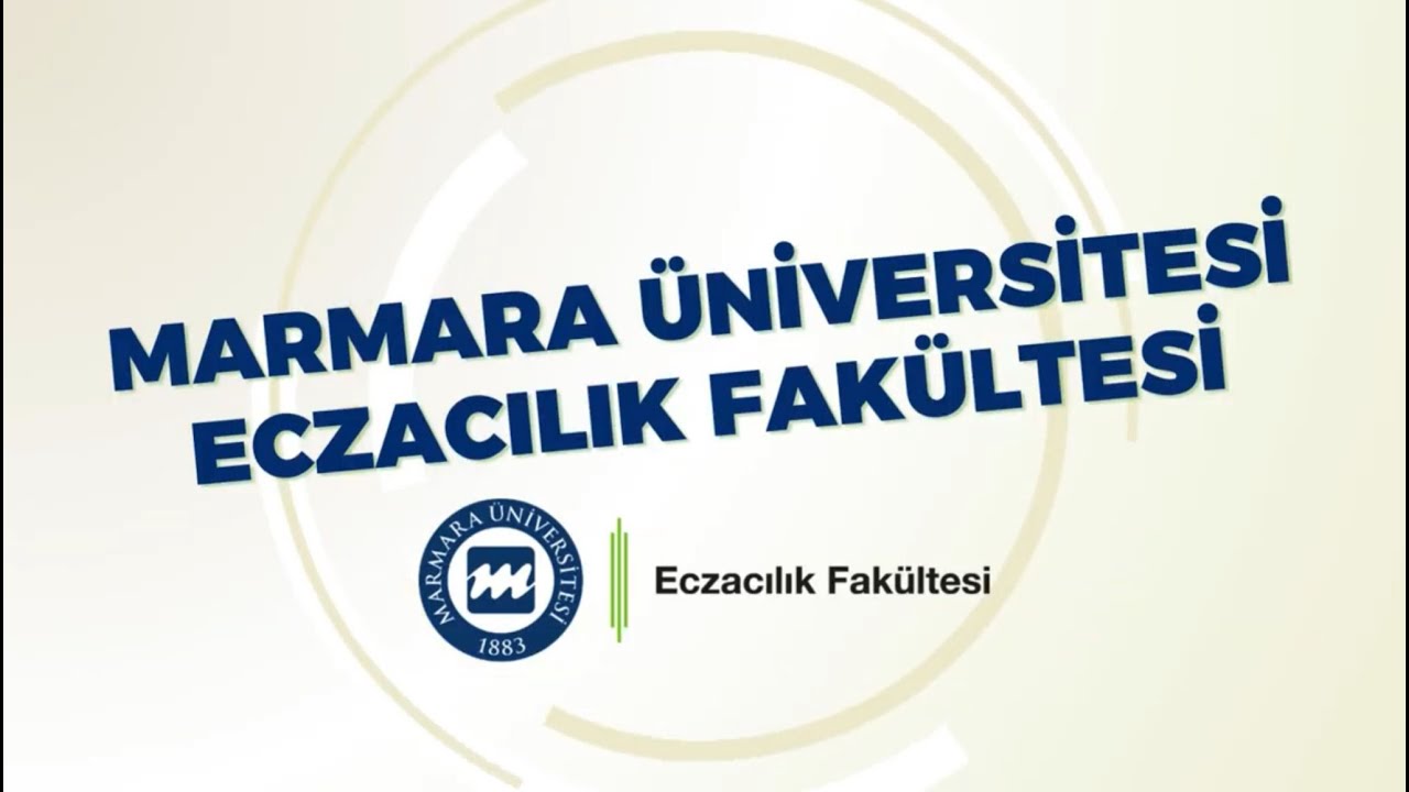 Marmara &Uuml;niversitesi Eczacılık Fak&uuml;ltesi Tanıtımı 2025