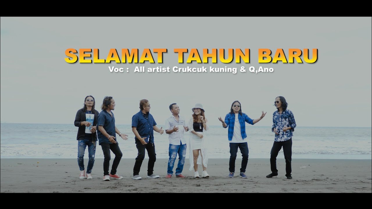 SELAMAT TAHUN BARU  - All Artist Crukcuk Kuning & Q,Ano Pro