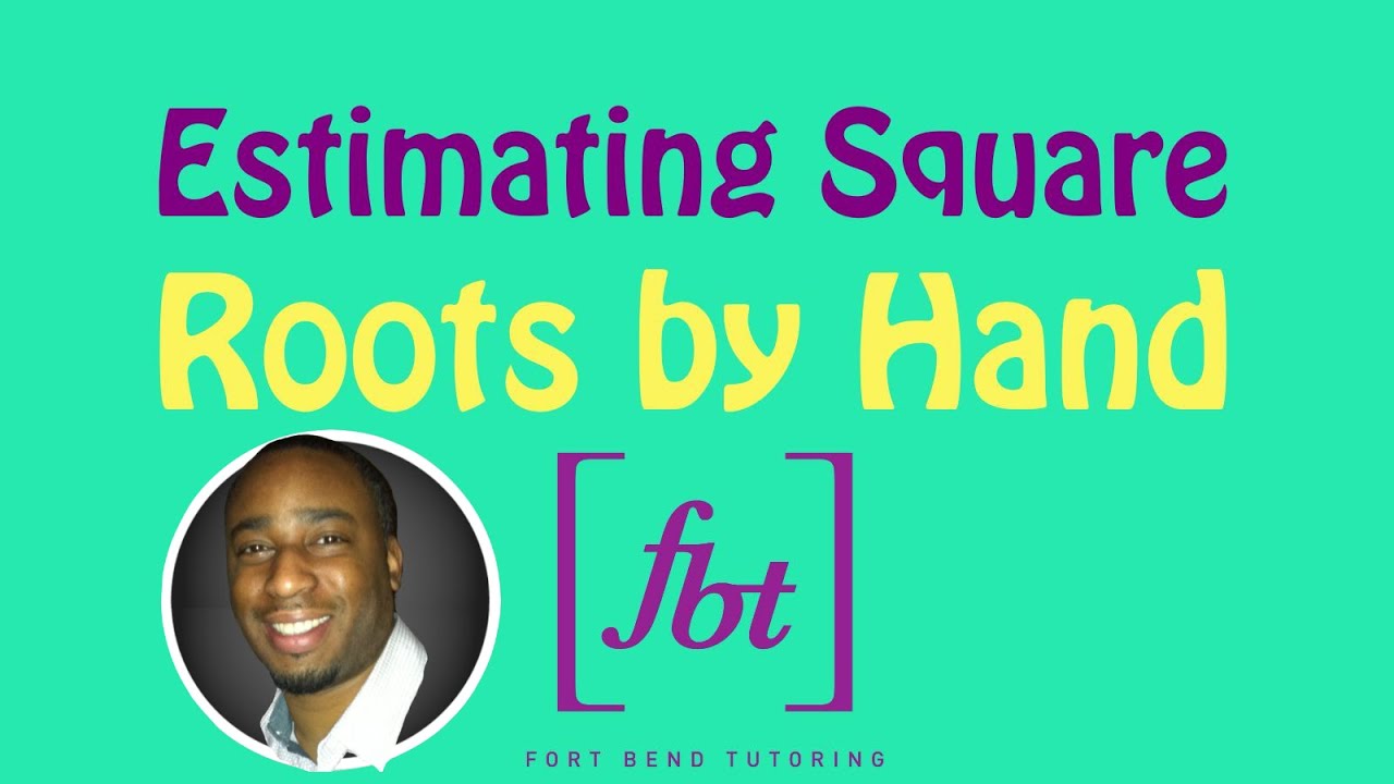 Estimating Square Roots to the Nearest Tenth by Hand [fbt]