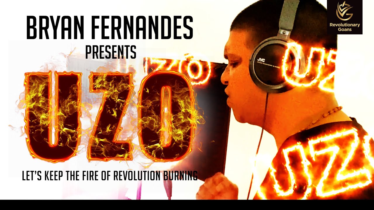 UZO – Official Konkani Song – by Bryan Fernandes Dedicated To Revolutionary Goans
