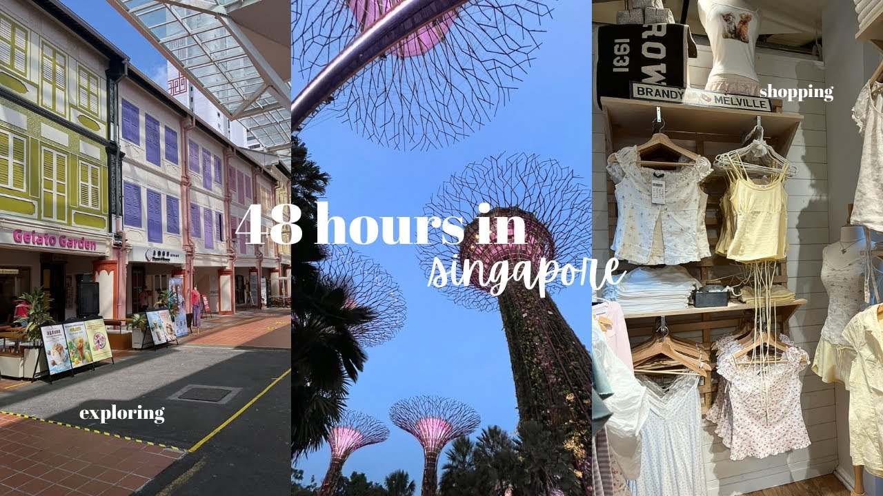 48 hours in singapore 🇸🇬 ☀️ | shopping, exploring, good eats, & more
