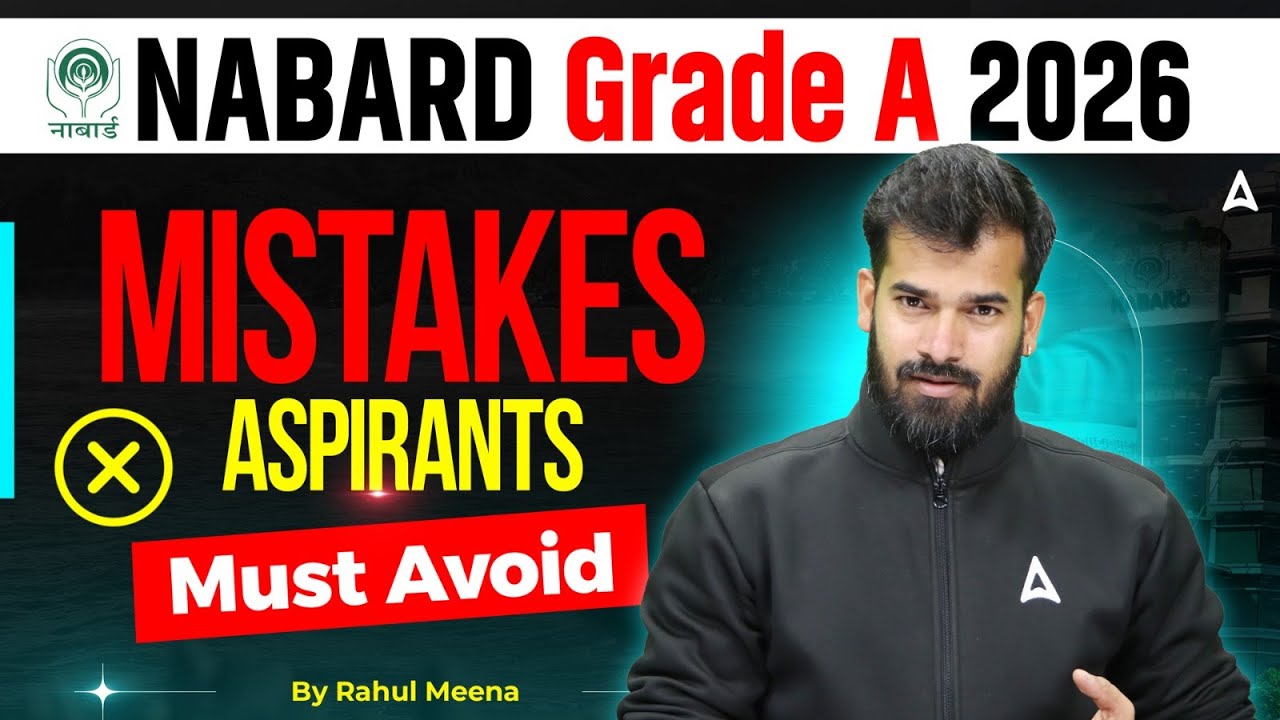 NABARD Grade A 2026 Preparation Strategy | Common Mistakes Aspirants Make | Rahul Meena