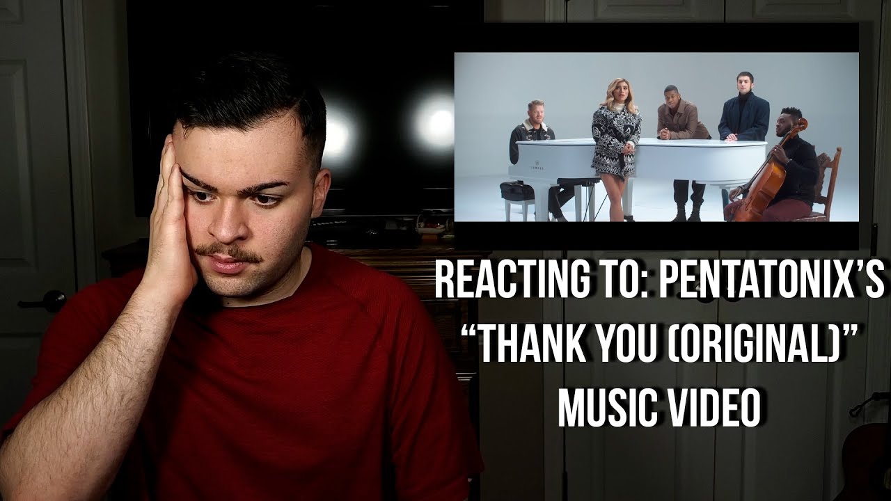 Reacting To: Pentatonix's "Thank You (Original)" Music Video