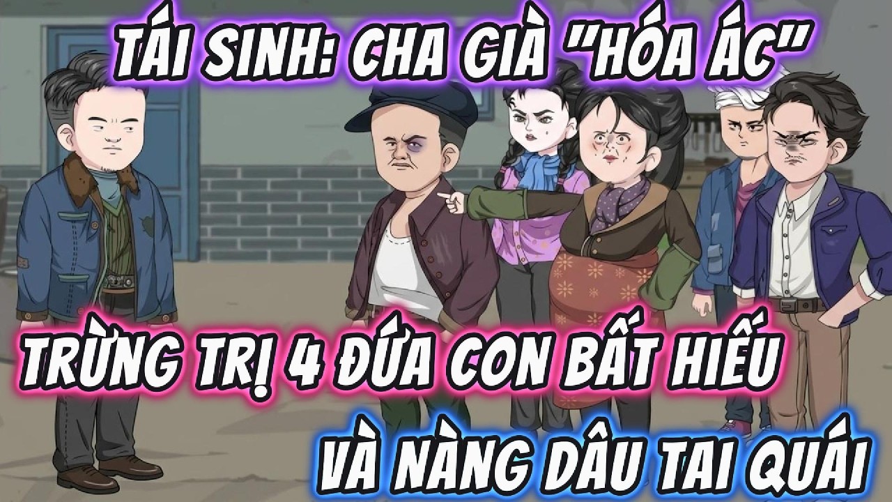 Tái Sinh: Cha Già 