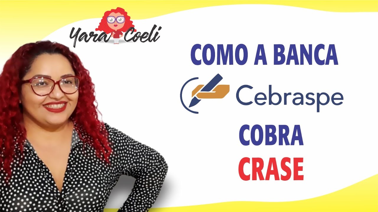 Como a CEBRASPE Cobra Crase - Yara Coeli