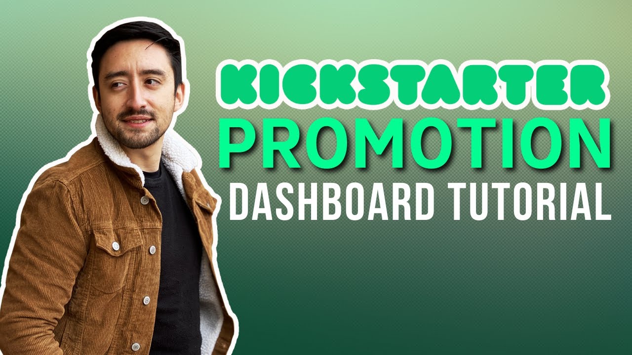 Kickstarter Dashboard Tutorial - Promotion