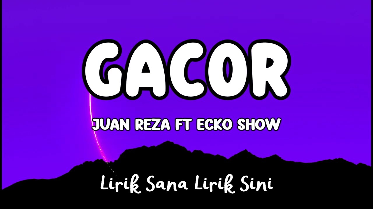 Juan Reza Ft Ecko Show - Gacor (Official Music Video Lirik)