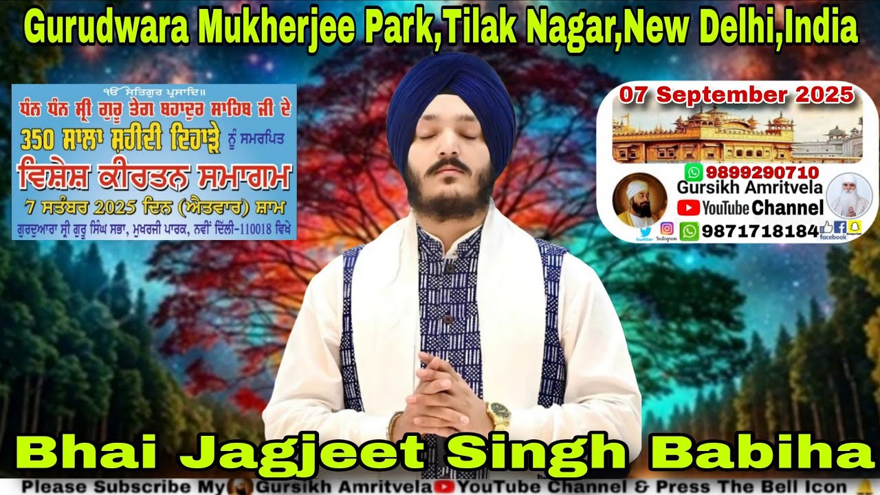 Bhai Jagjeet Singh Babiha,Gurudwara Mukherjee Park,Tilak Nagar,New Delhi,India 07 September 2025