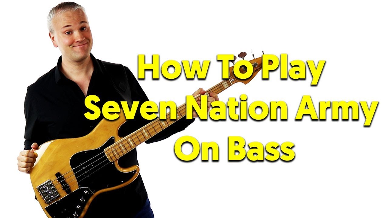 How To Play Seven Nation Army On Bass