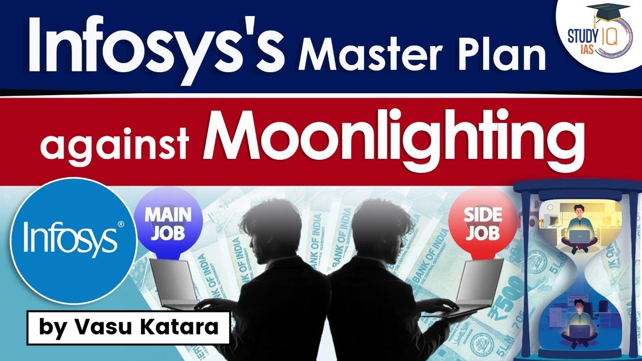 Infosys allow moonlighting with prior permission | Infosys's Master Plan against Moonlighting | UPSC