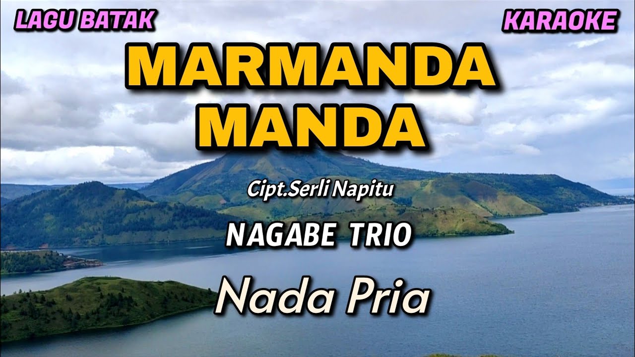 MARMANDA MANDA - Karaoke lagu Batak || NAGABE TRIO (Nada Pria)
