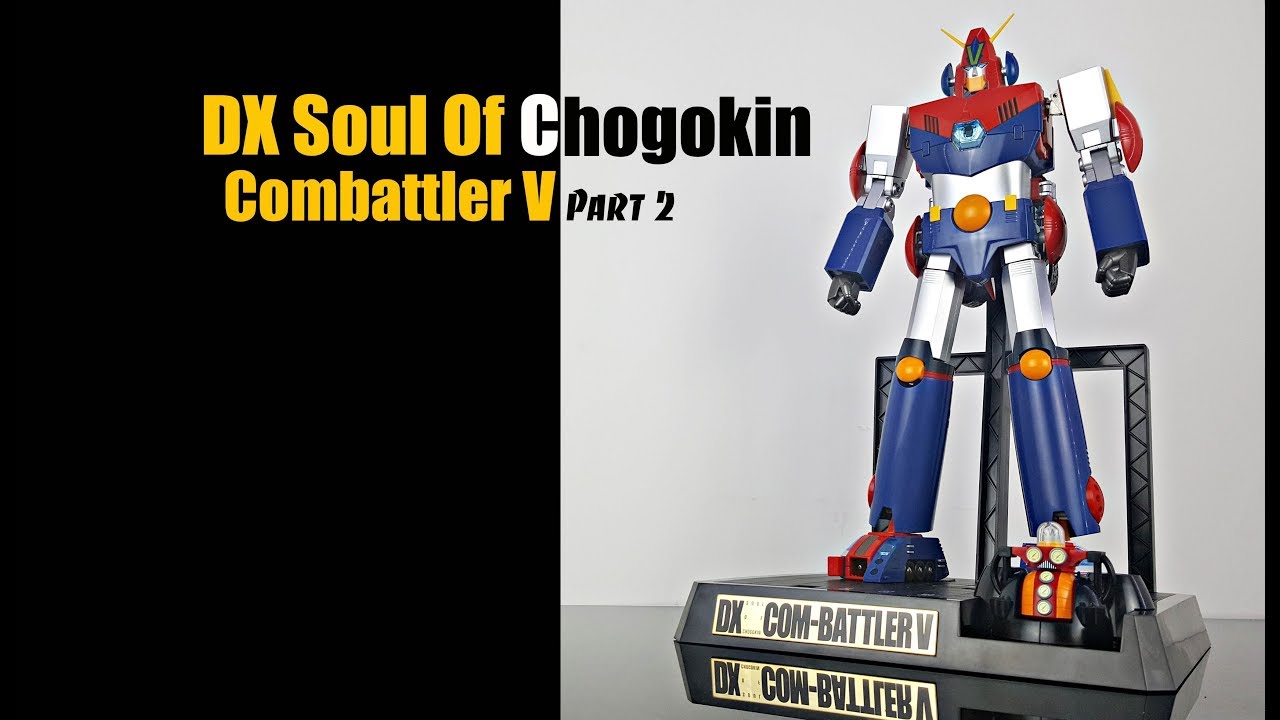 Review DX SOUL OF CHOGOKIN Combattler V Part 2