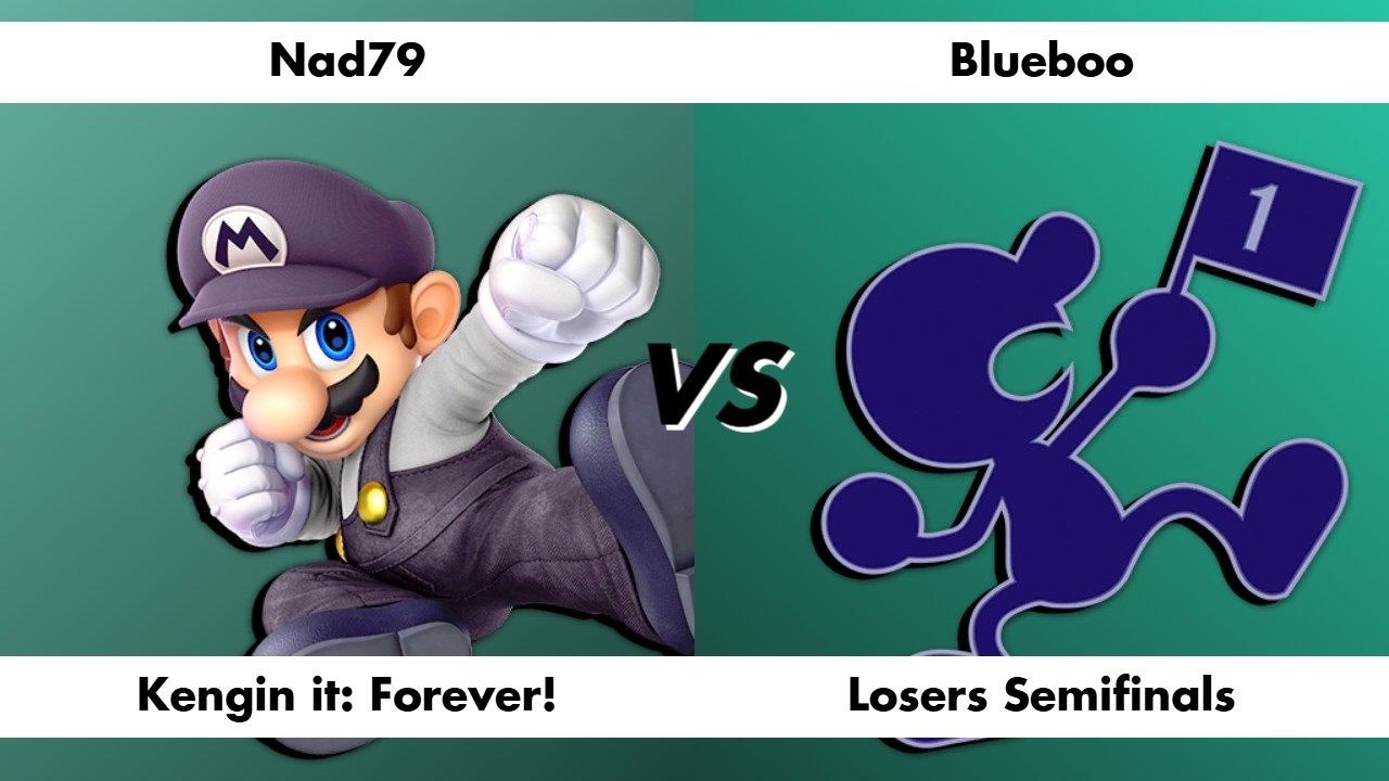Kengin it: Forever! - Nad79 (Mario) vs Blueboo (Mr. Game & Watch) - Losers Semifinals