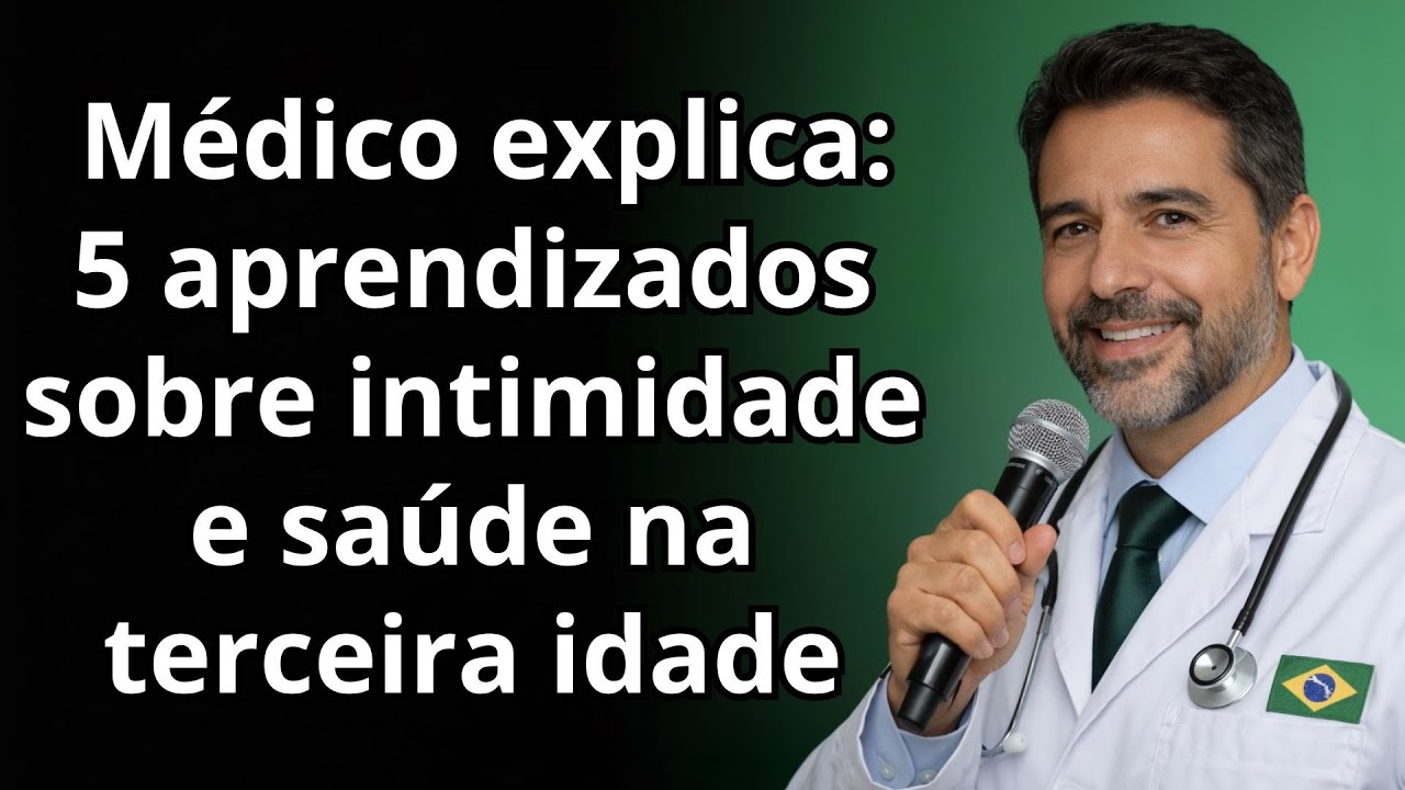 Médico explica: 5 aprendizados importantes sobre intimidade e bem-estar na terceira idade