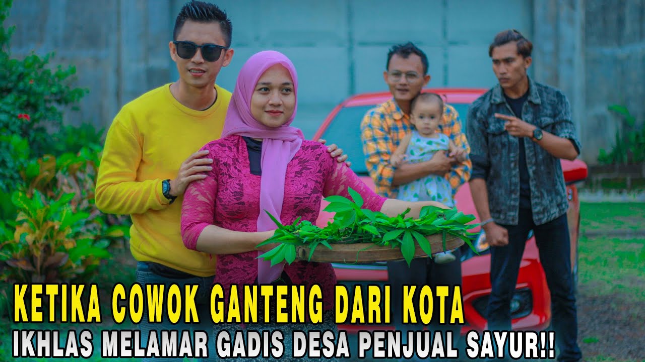 GADIS PENJUAL SAYUR CANTIK IKHLAS DILAMAR COWOK GANTENG DARI KOTA!! TAK DISANGKA ENDINGNYA BIKIN SOK