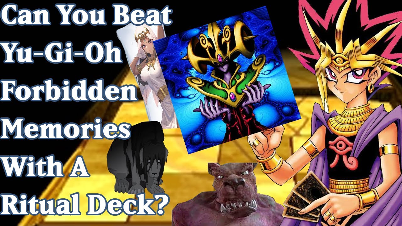 Can You Beat YuGiOh Forbidden Memories With A Ritual Deck?