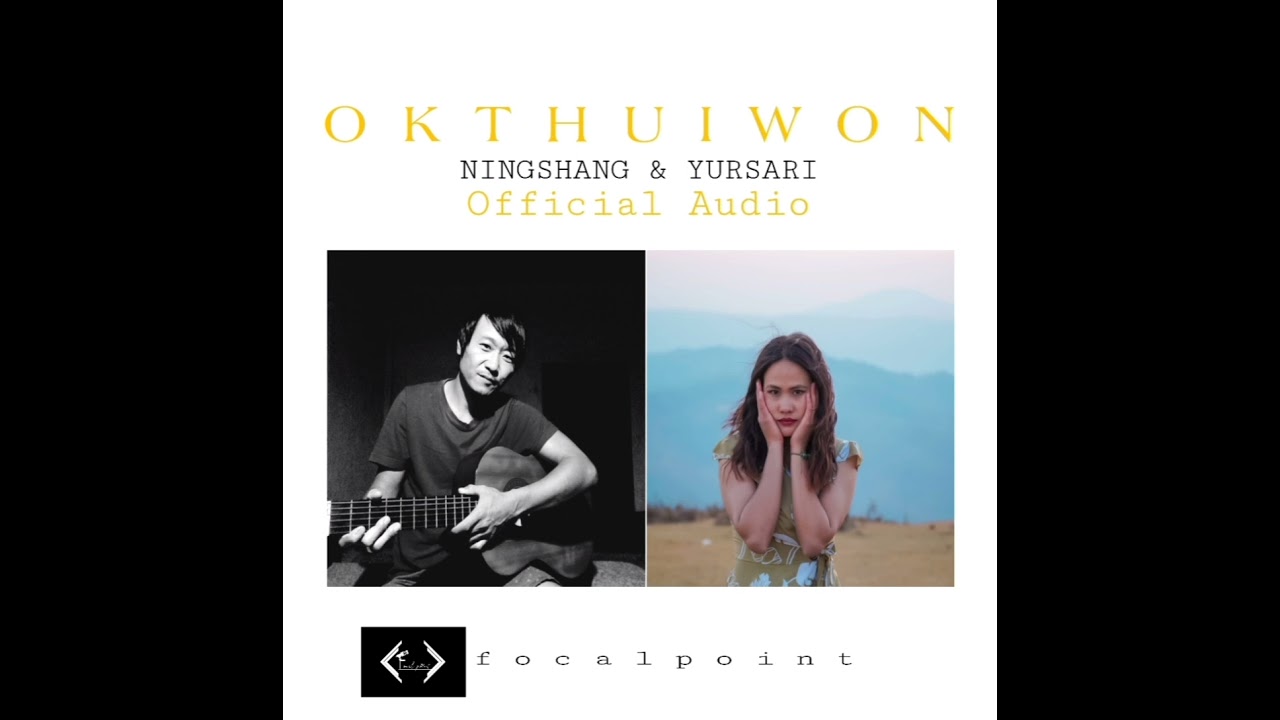 Okthuiwon //Official audio//Yursari & Ningshang
