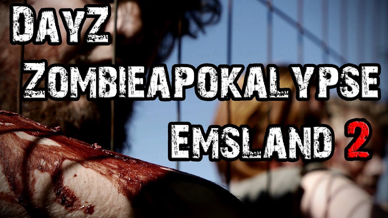 DayZ Zombieapokalypse Emsland 2