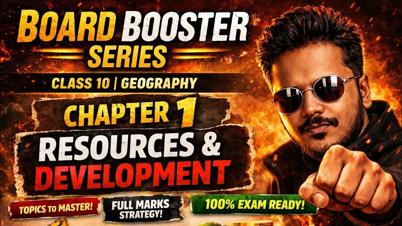 Class 10 Geography: Resources & Development | Board Booster Series | Live Revision