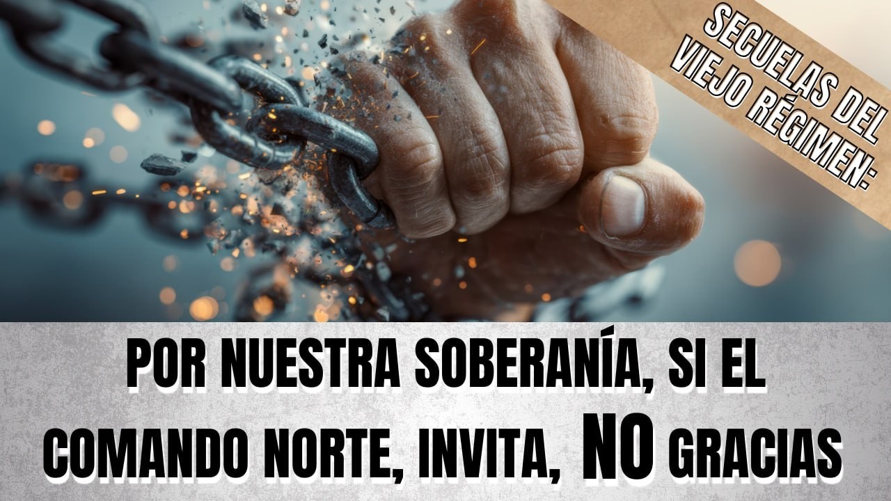 Por nuestra soberanía, si el Comando Norte, invita, NO gracias              #contralíneatv #opinion