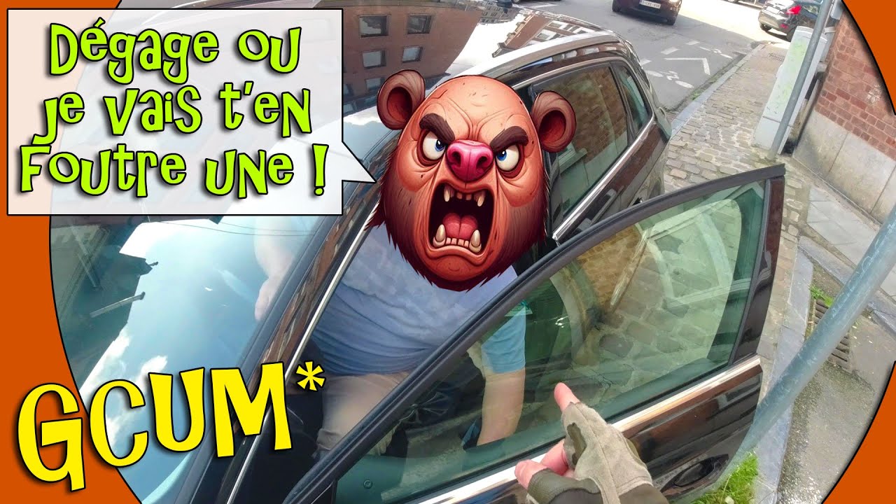 GCUM* sur le trottoir, agressif et en plus a os&eacute; porter plainte contre moi ...