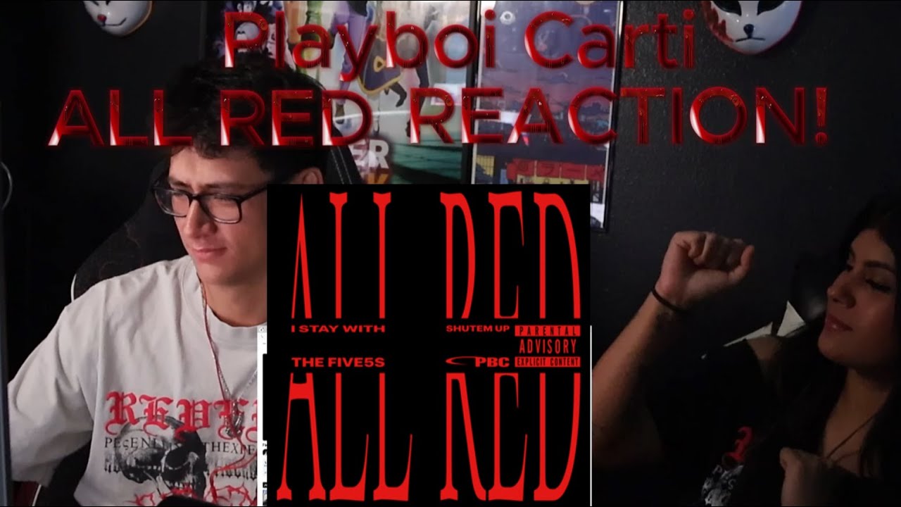 Playboi Carti - ALL RED REACTION!